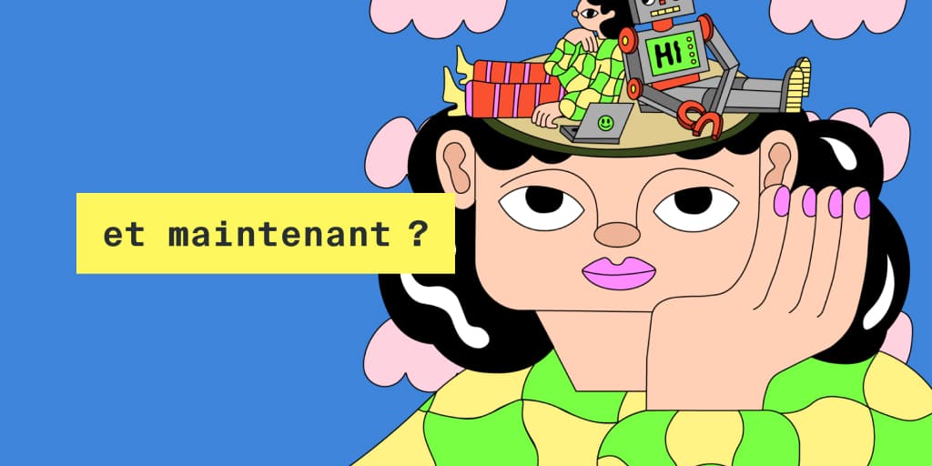et maintenant ?